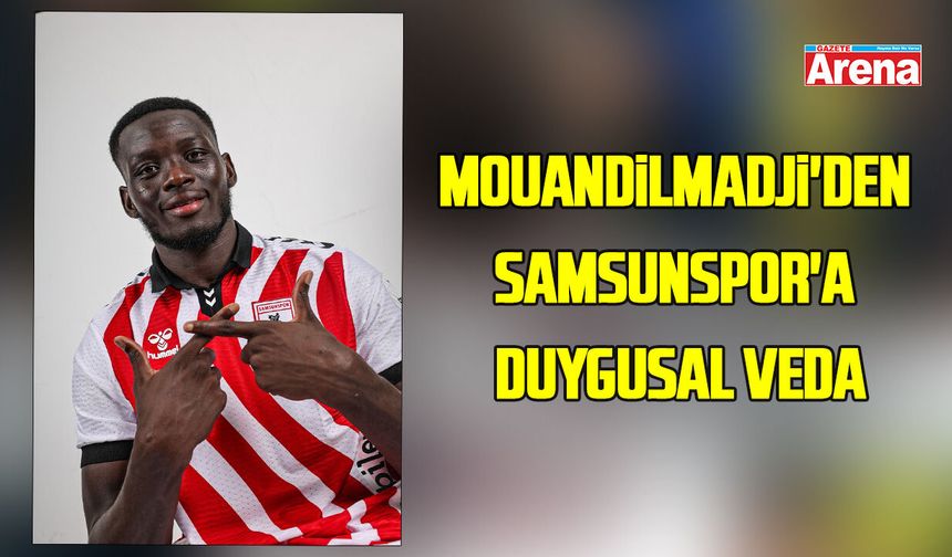Marius Mouandilmadji'den Samsunspor'a duygusal veda