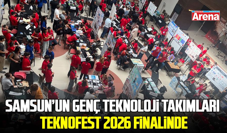 Samsun’un genç teknoloji takımları TEKNOFEST 2026 finalinde