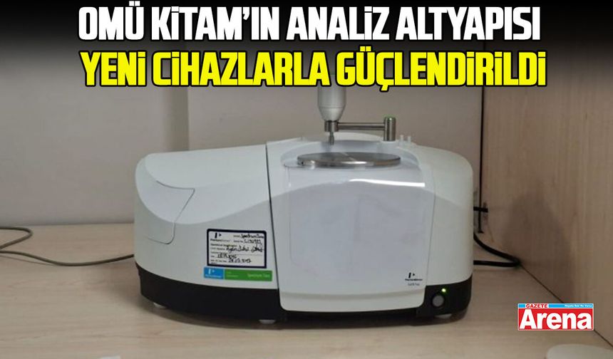 OMÜ KİTAM’ın analiz altyapısı yeni cihazlarla güçlendirildi