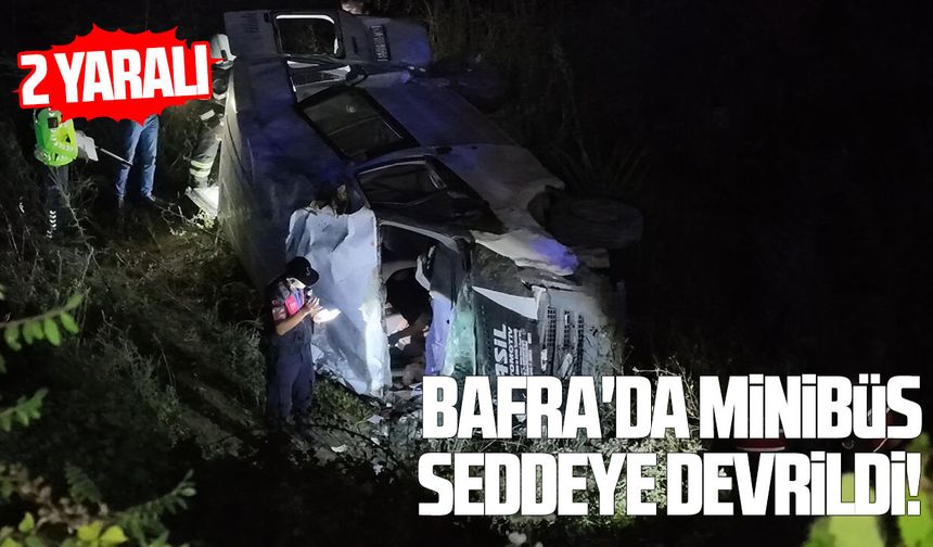 Bafra'da minibüsün devrilmesi sonucu 2 kişi yaralandı