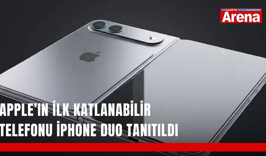 Apple’ın ilk katlanabilir telefonu iPhone Duo tanıtıldı