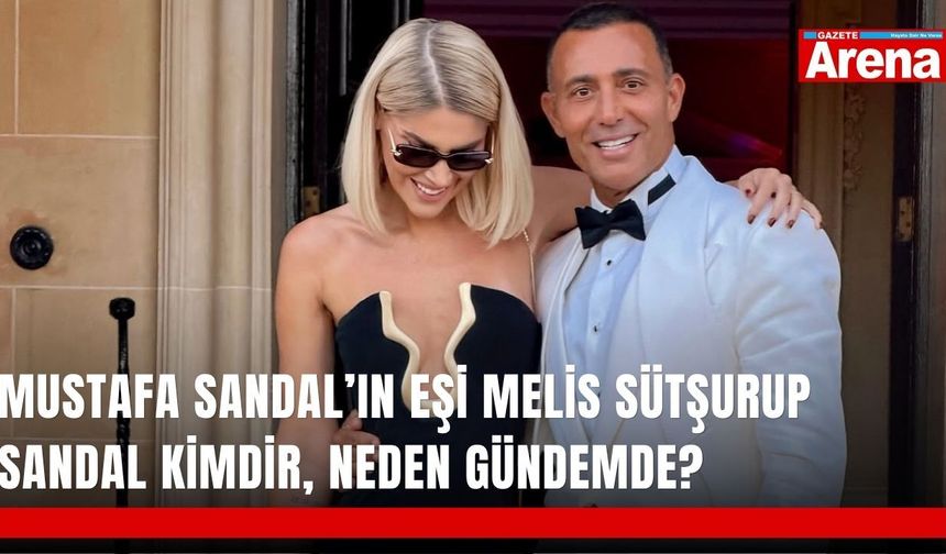 Mustafa Sandal’ın eşi Melis Sütşurup Sandal kimdir, neden gündemde?