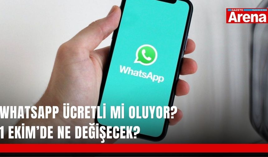 WhatsApp ücretli mi oluyor? 1 Ekim’de ne değişecek?