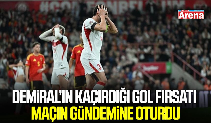 Merih Demiral’ın kaçırdığı gol fırsatı maçın gündemine oturdu