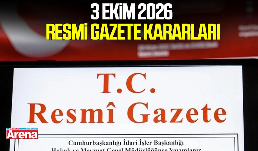 3 Ekim 2026 Resmi Gazete kararları