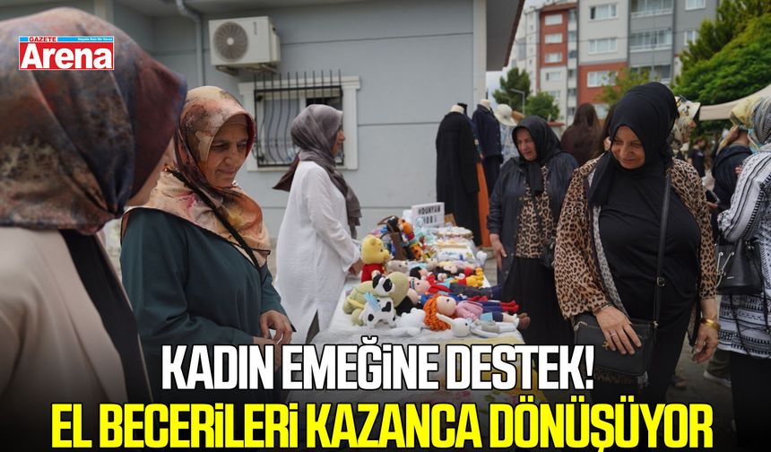 Atakum’da kadın emeğine destek! El becerileri kazanca dönüşüyor