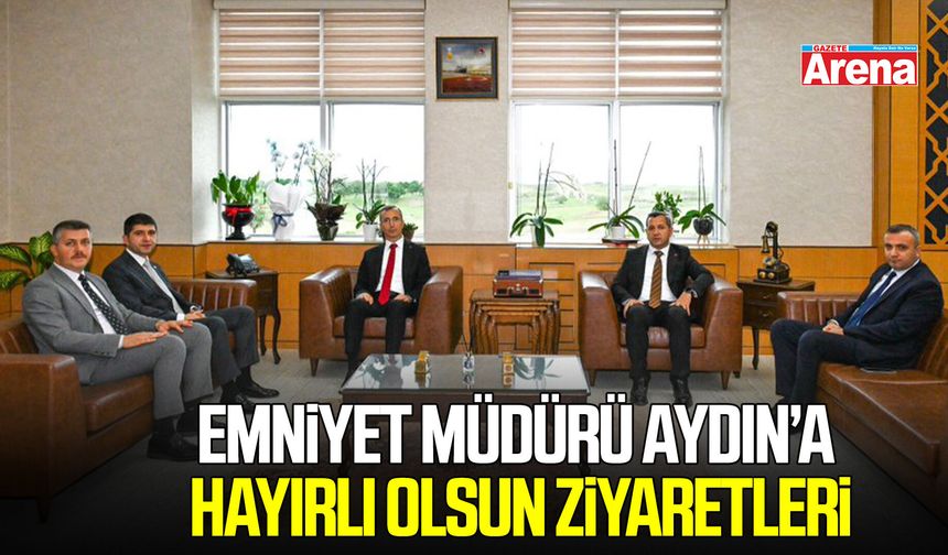 Samsun Emniyet Müdürü Aydın’a hayırlı olsun ziyaretleri