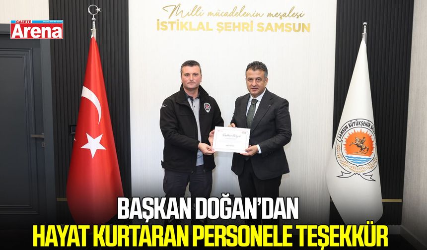 Başkan Doğan’dan hayat kurtaran personele teşekkür