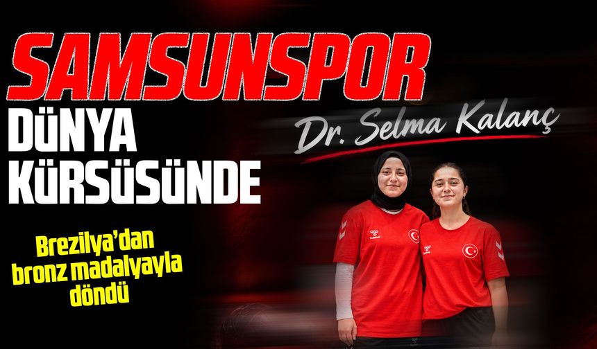 Brezilya’da tarih yazdı! Samsunspor’a dünya üçüncülüğü getirdi