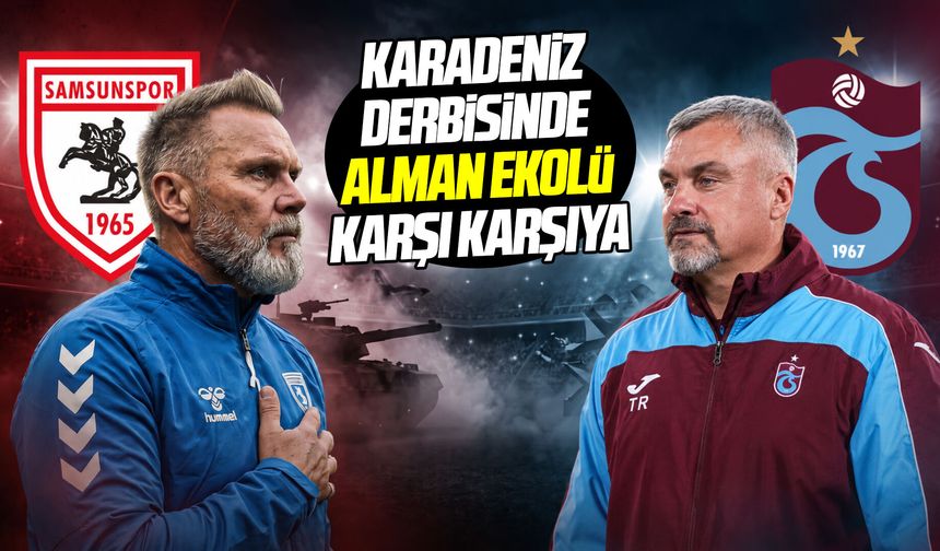 Karadeniz derbisinde Alman Ekolü karşı karşıya
