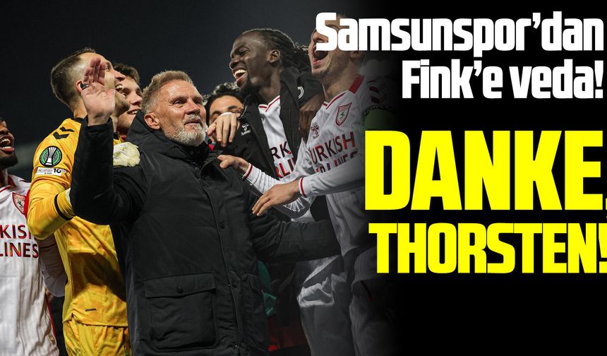Samsunspor'dan Fink'e veda!