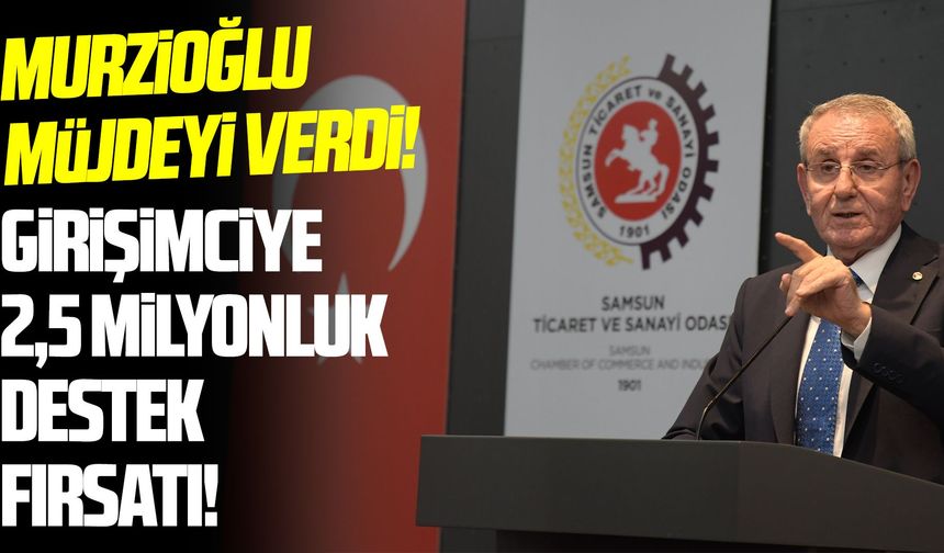 Samsun'da girişimciye 2,5 milyonluk destek