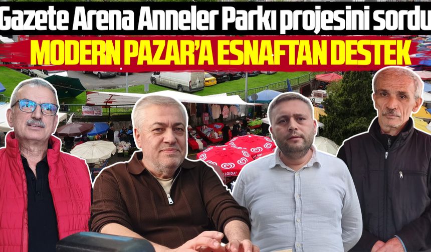 Vatandaşa mikrofon uzatan Gazete Arena Anneler Parkı projesini sordu