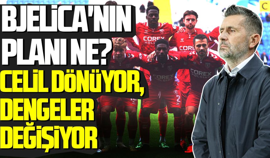 Samsunspor'da Bjelica'nın ilk 11 tercihi merak konusu