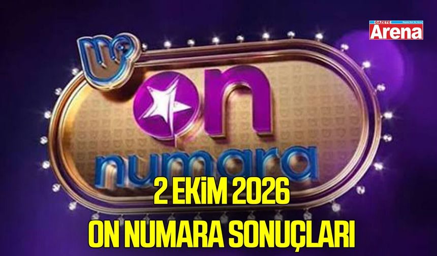 2 Ekim 2026 On Numara sonuçları açıklandı!