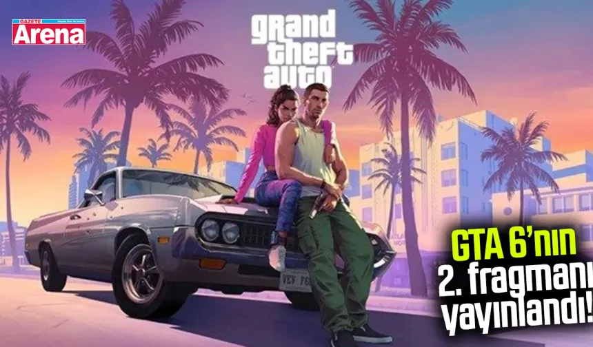 GTA 6’nın 2. fragmanı yayınlandı! Çıkış tarihi ne zaman?
