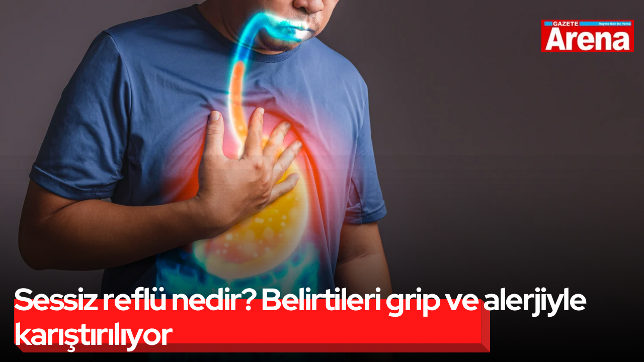 Sessiz reflü nedir? Belirtileri grip ve alerjiyle karıştırılıyor