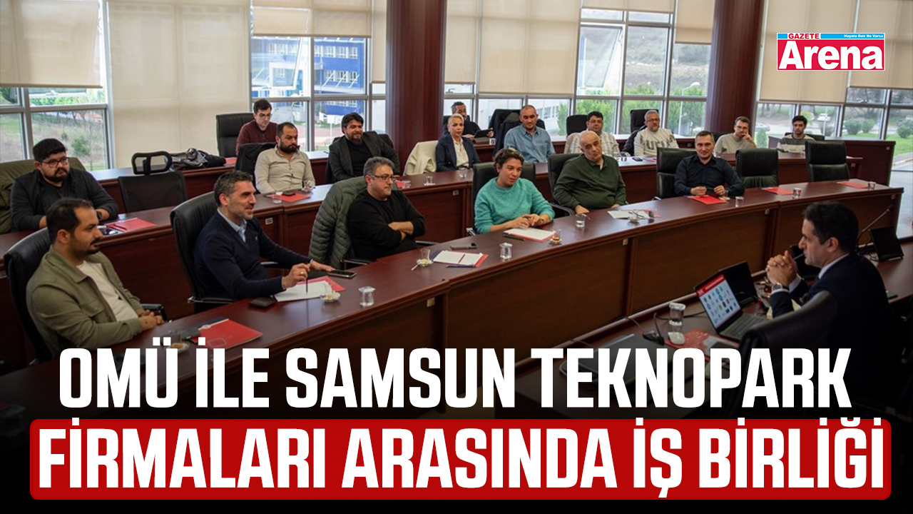 OMÜ ile Samsun Teknopark  firmaları arasında iş birliği