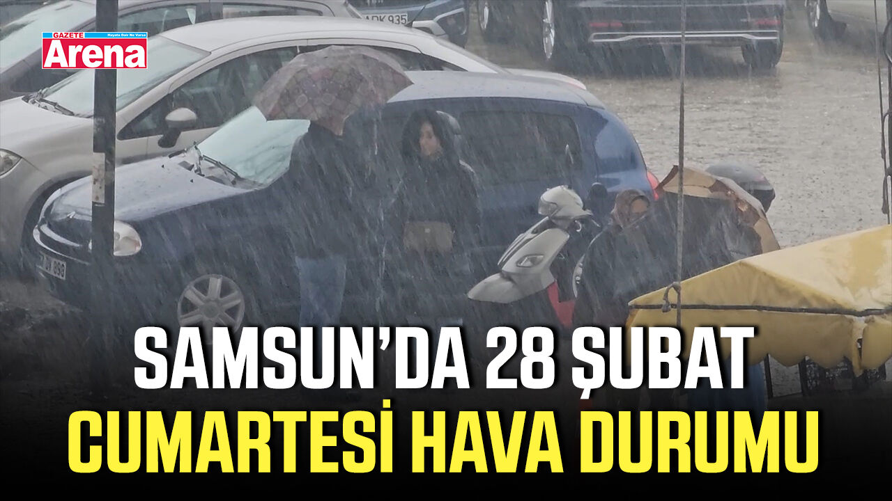 Samsun’da 28 Şubat Cumartesi hava durumu