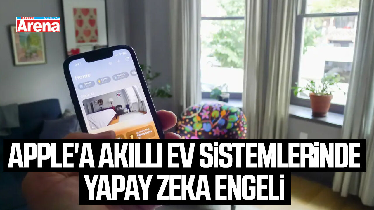Apple'a akıllı ev sistemlerinde yapay zeka engeli
