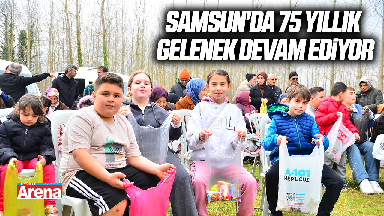 Samsun'da 75 yıllık gelenek devam ediyor