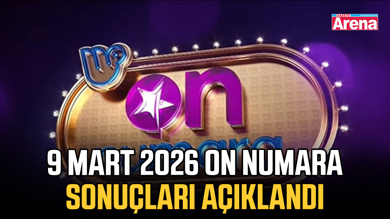 9 Mart 2026 On Numara sonuçları açıklandı