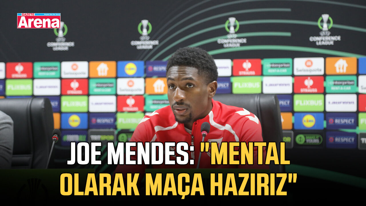 Joe Mendes: "Mental olarak maça hazırız"