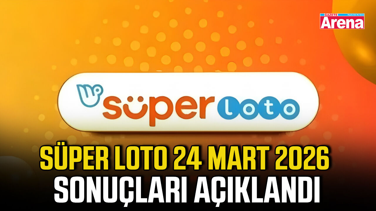 Süper Loto 24 Mart 2026 sonuçları açıklandı