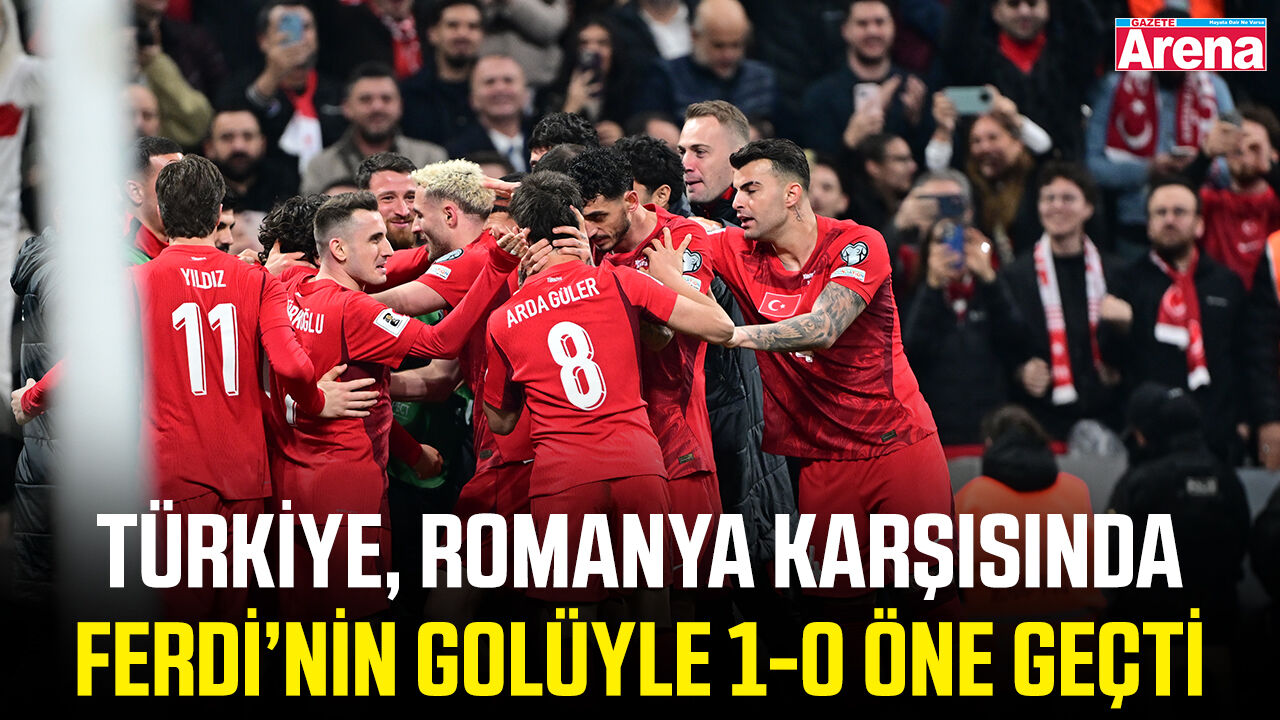Türkiye, Romanya karşısında Ferdi’nin golüyle 1-0 öne geçti