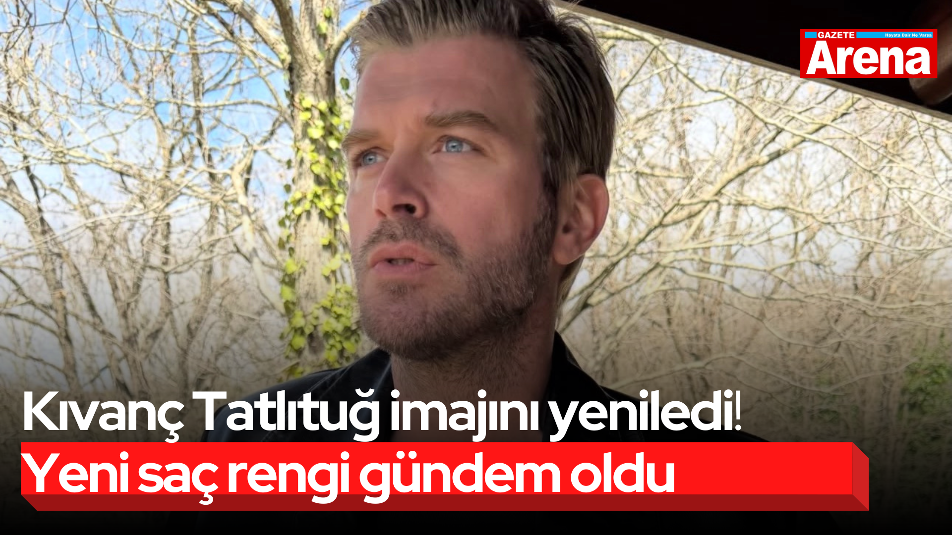 Kıvanç Tatlıtuğ imajını yeniledi! Yeni saç rengi gündem oldu
