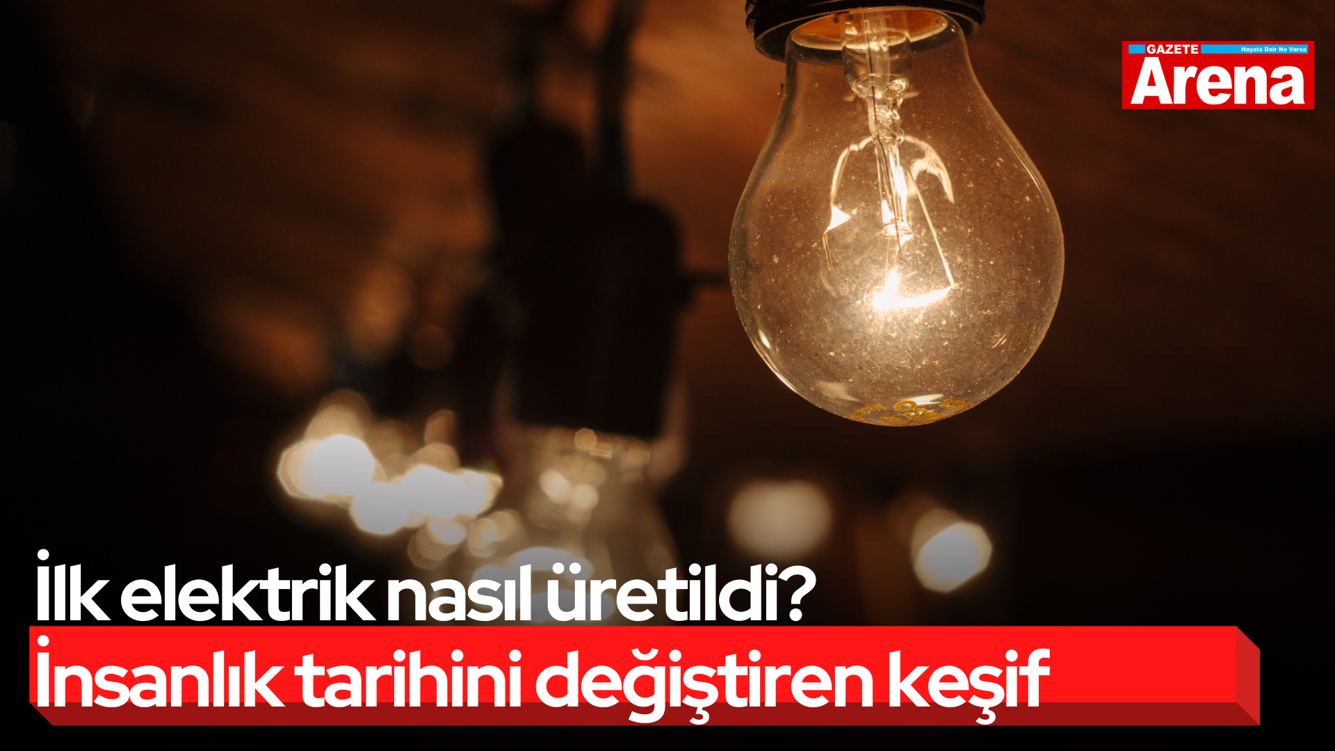 İlk elektrik nasıl üretildi? İnsanlık tarihini değiştiren keşif