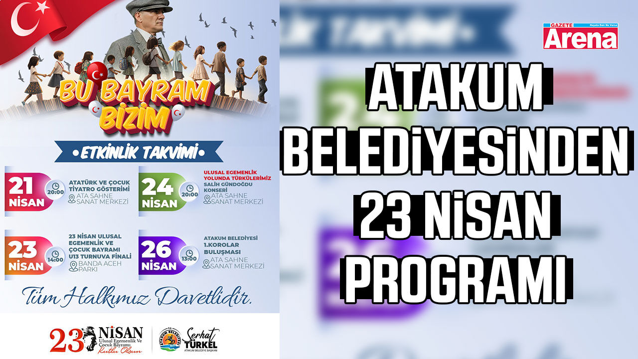 Atakum Belediyesinden özel 23 Nisan programı