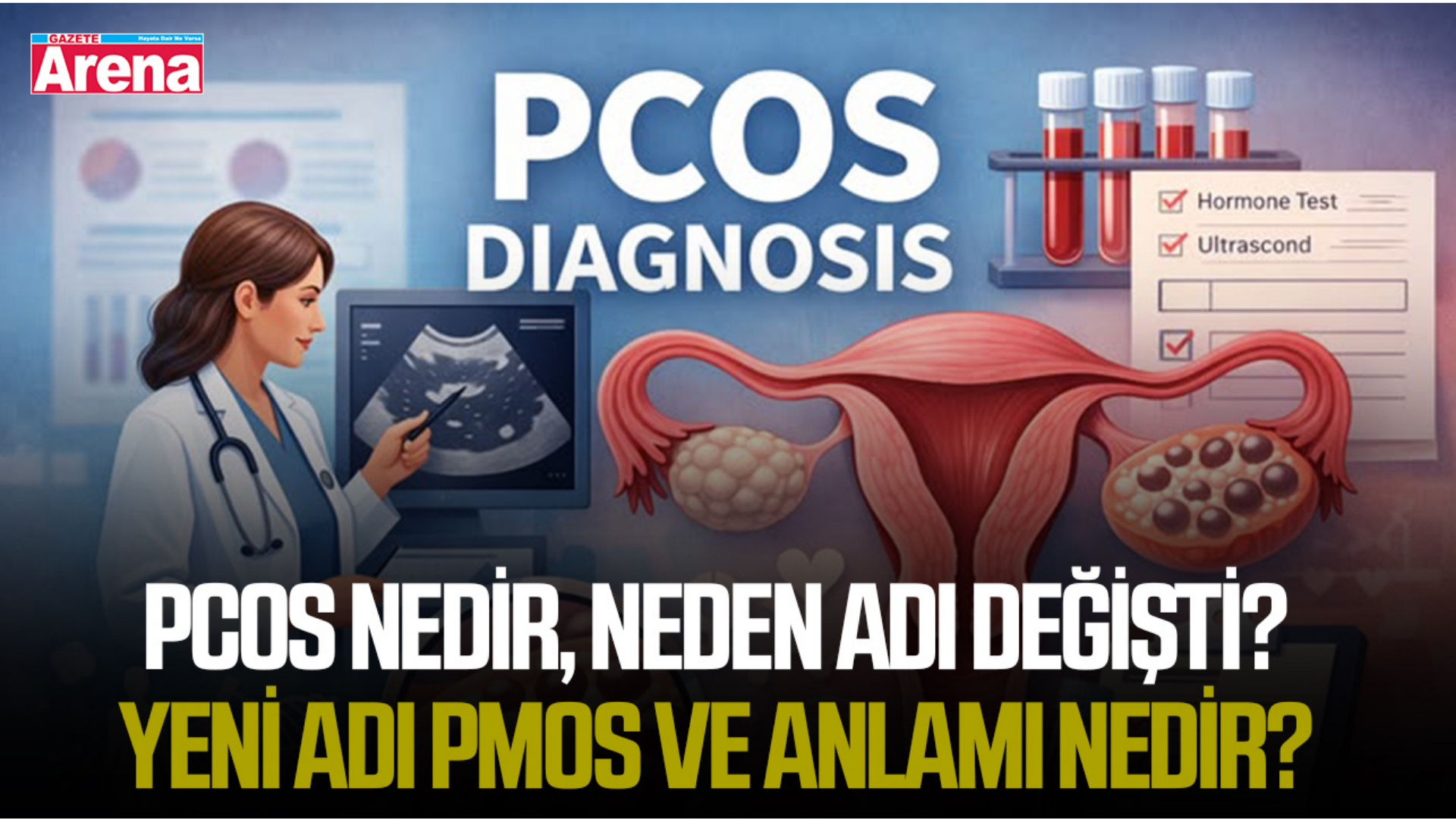 PCOS nedir, neden adı değişti? Yeni Adı PMOS ve anlamı nedir?