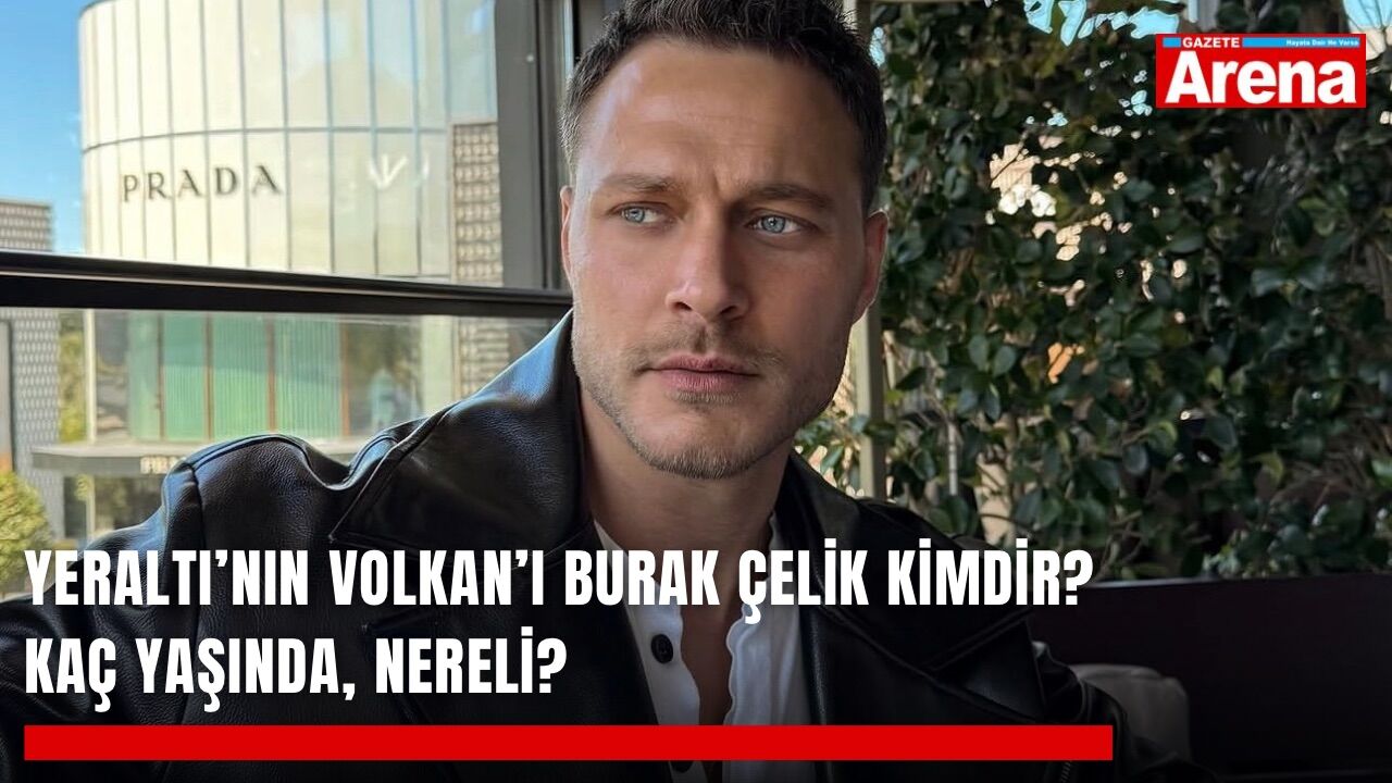 Yeraltı’nın Volkan’ı Burak Çelik kimdir? Kaç yaşında, nereli?
