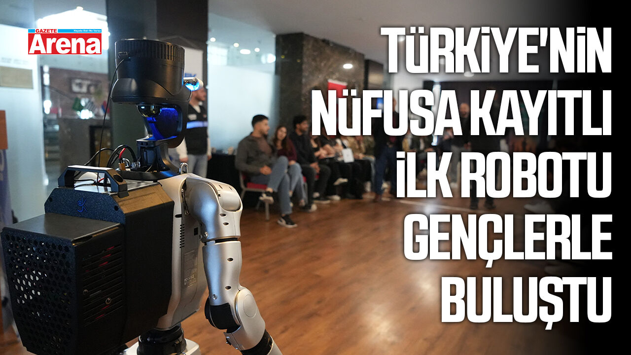 Türkiye'nin nüfusa kayıtlı ilk robotu Samsun'da gençlerle buluştu