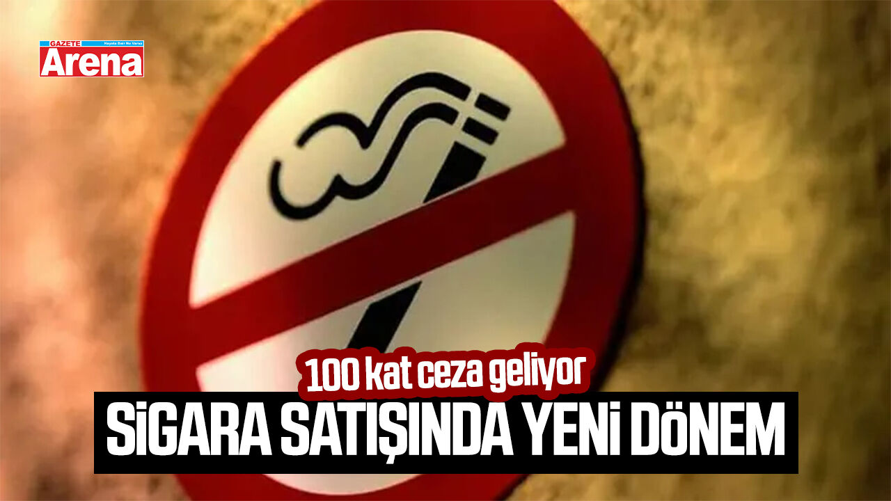 Sigara satışında yeni dönem: 100 kat ceza geliyor
