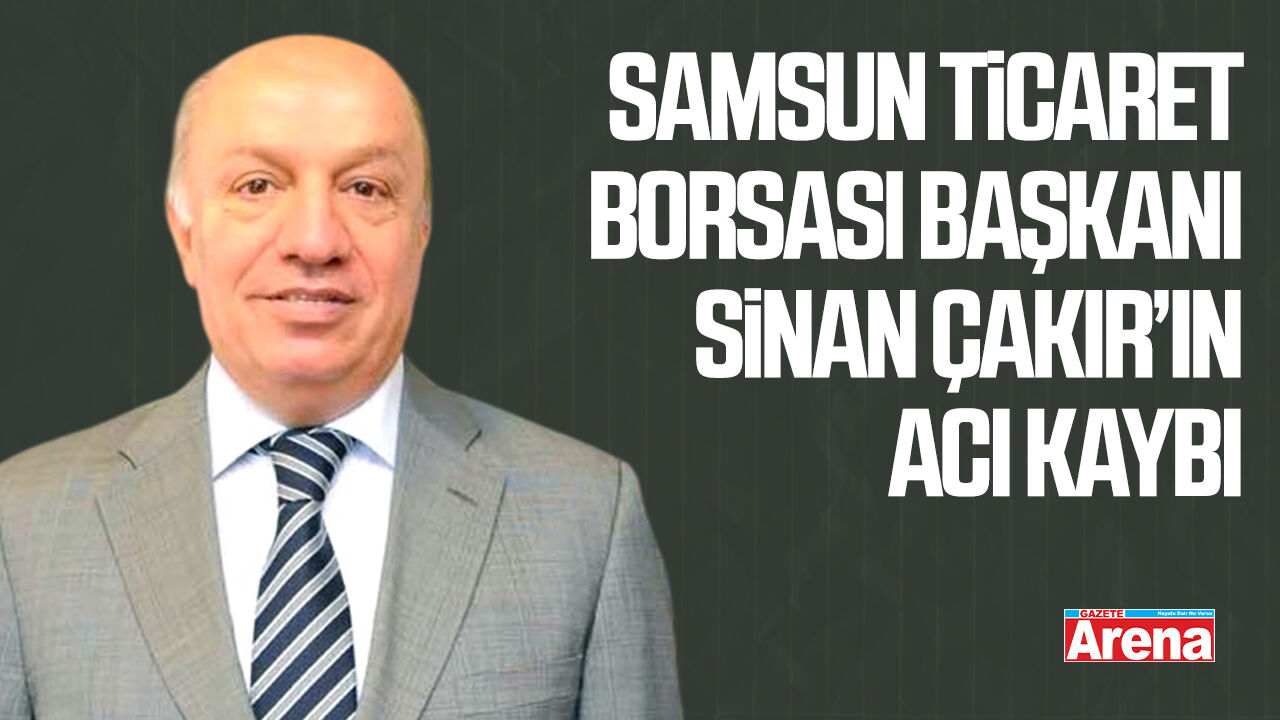 Sinan Çakır'ın baba acısı