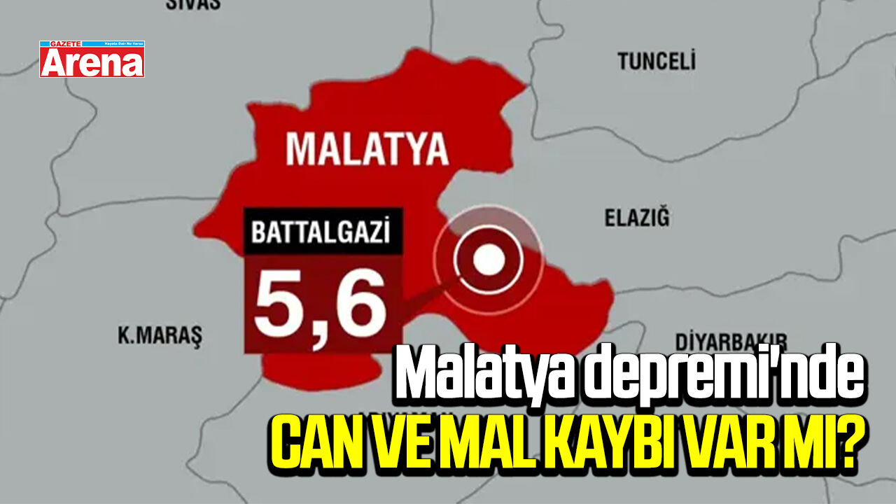Malatya depremi'nde can kaybı var mı?
