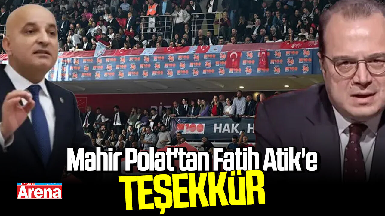 Mahir Polat'tan Fatih Atik'e teşekkür