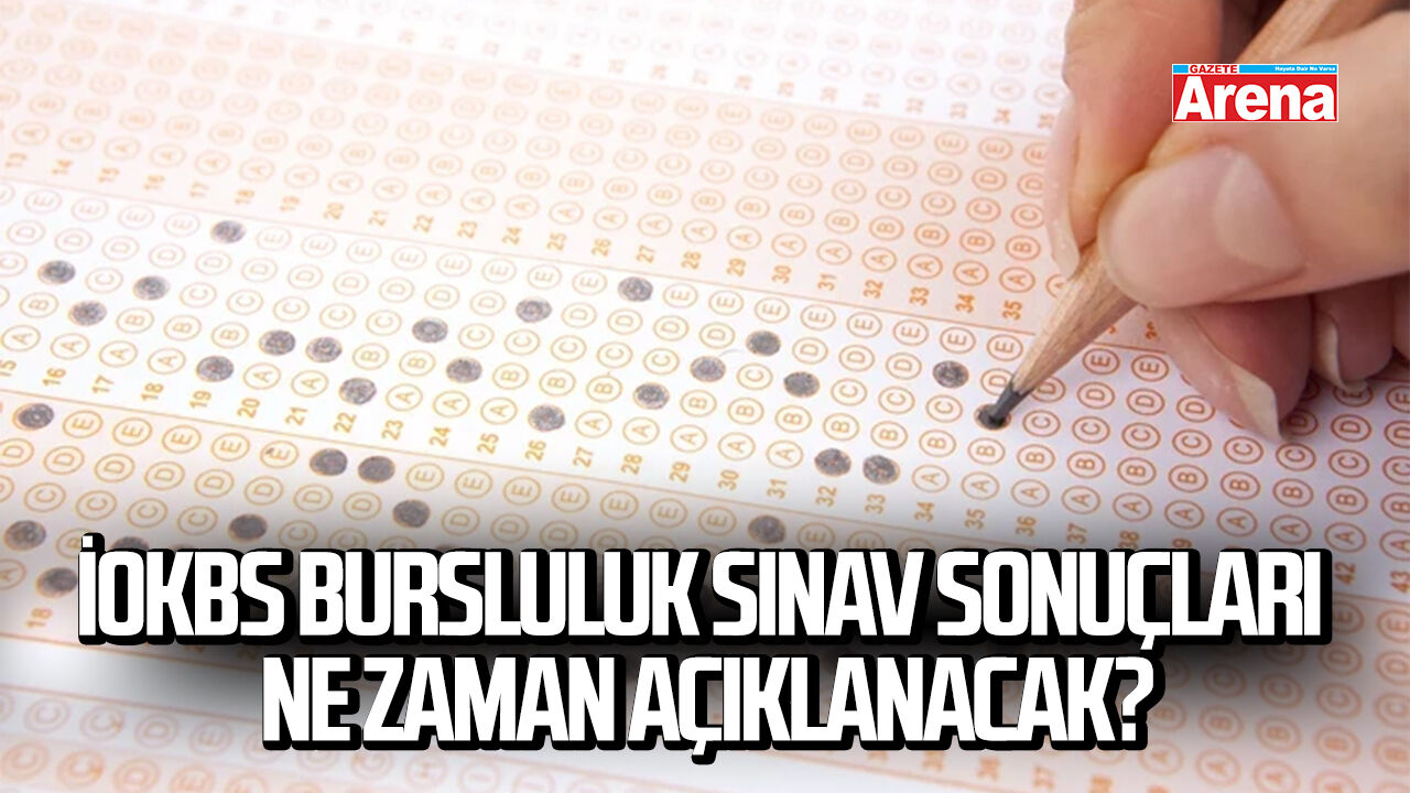 İOKBS bursluluk sınav sonuçları ne zaman?