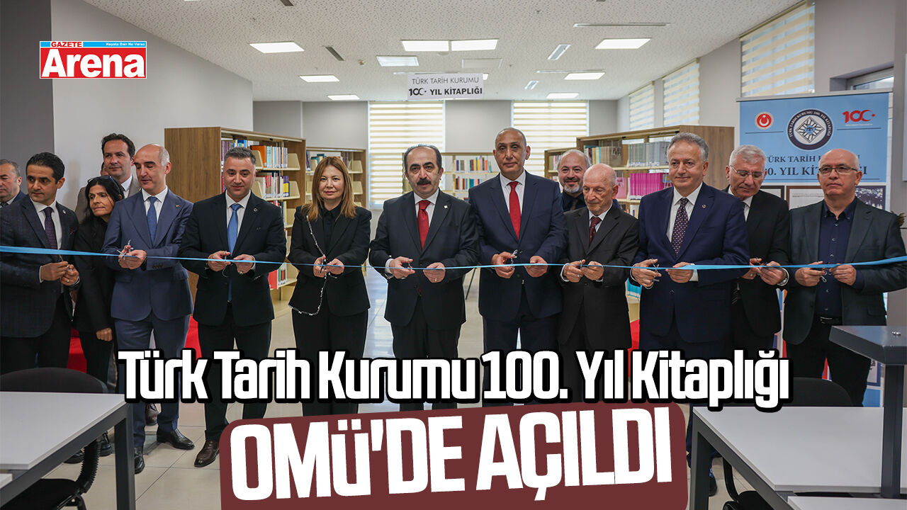 Türk Tarih Kurumu 100 Yıl Kitaplığı, OMÜ'de açıldı