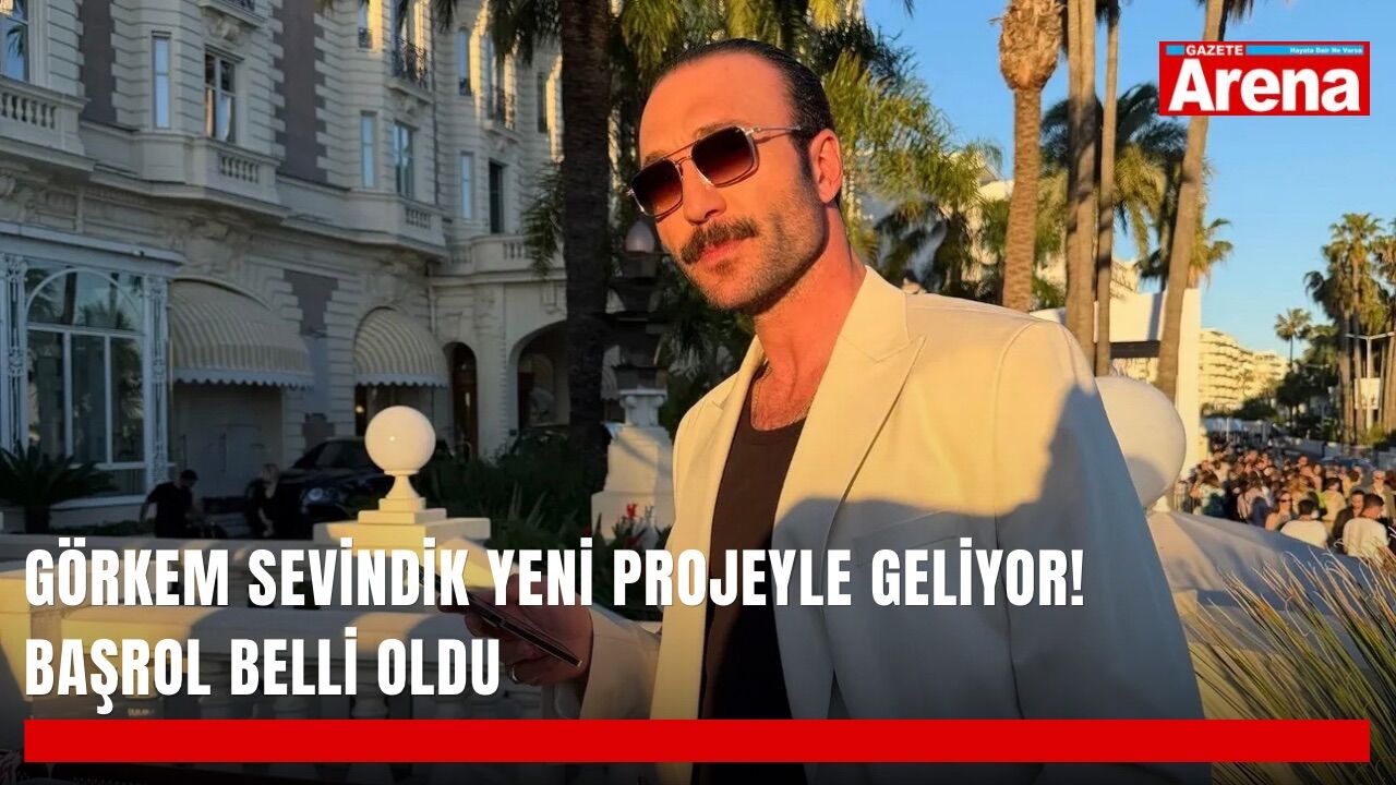 Görkem Sevindik yeni projeyle geliyor! Başrol belli oldu