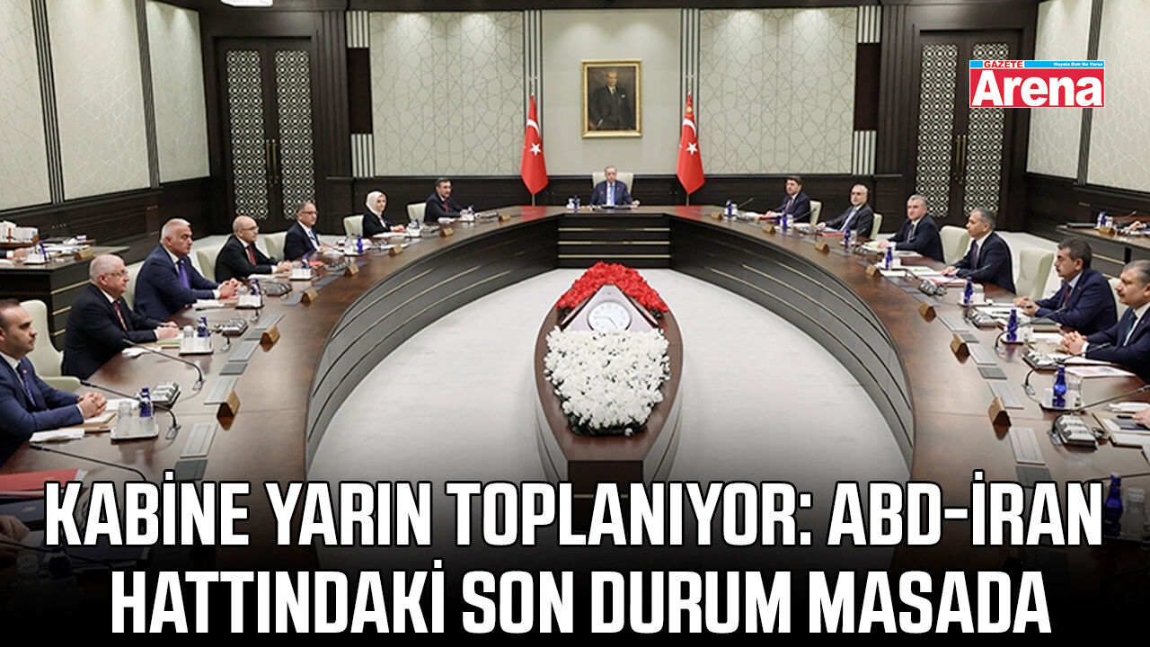 Kabine yarın toplanıyor: ABD-İran hattındaki son durum masada