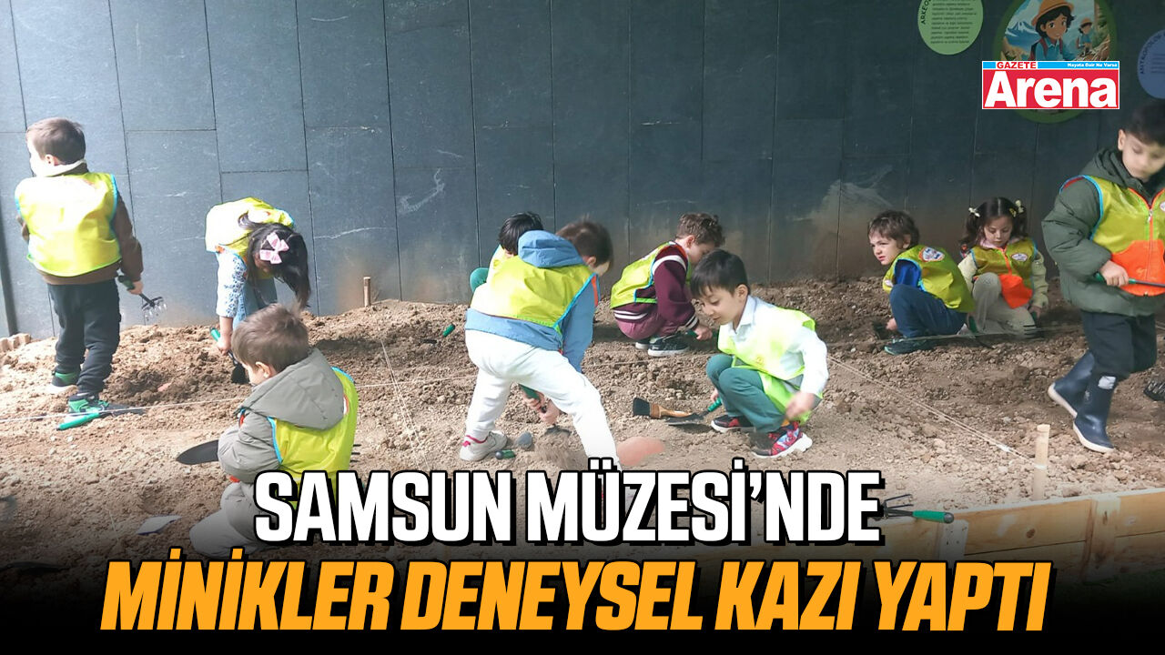 Samsun Müzesi’nde minikler deneysel kazı yaptı