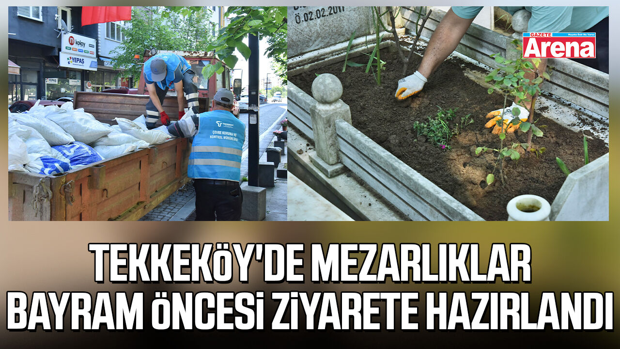 Tekkeköy'de mezarlıklar bayram öncesi ziyarete hazırlandı