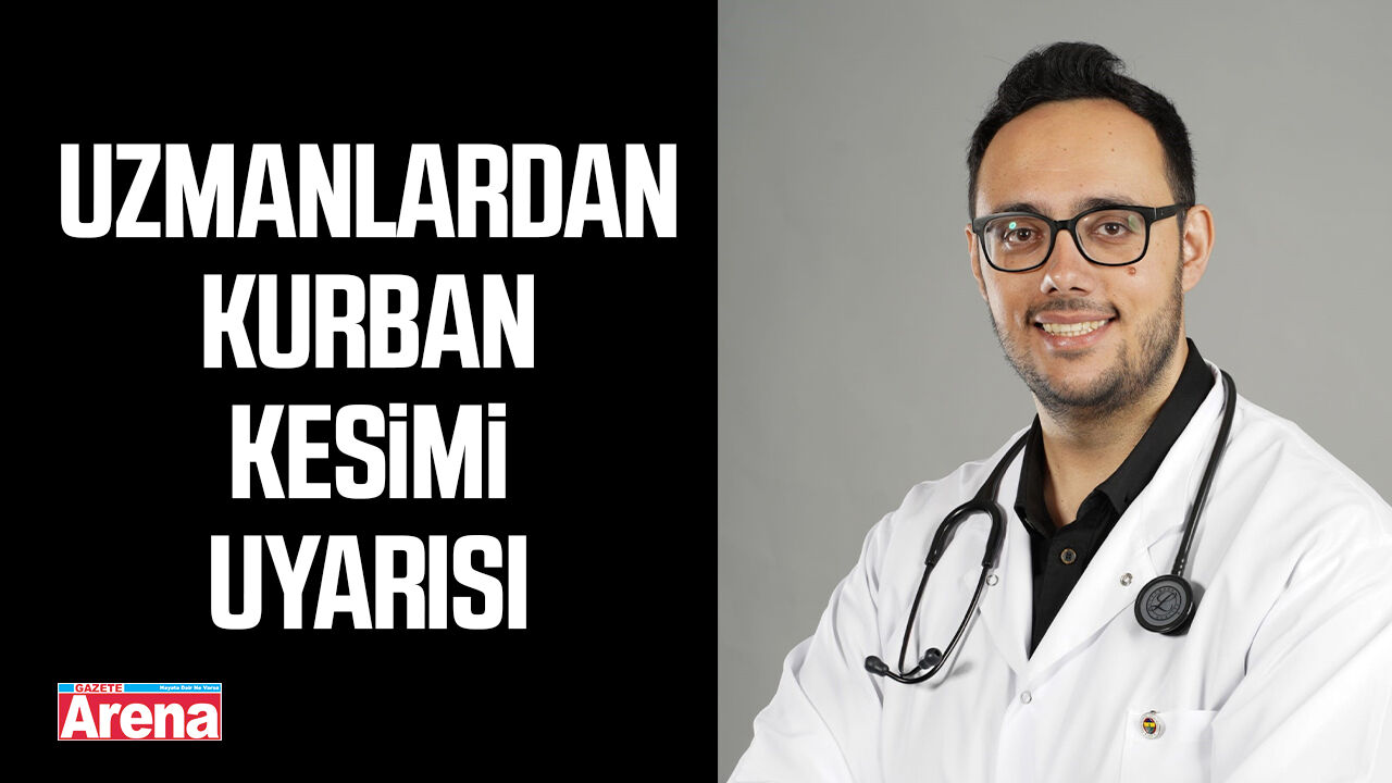 Uzmanlardan kurban kesimi uyarısı