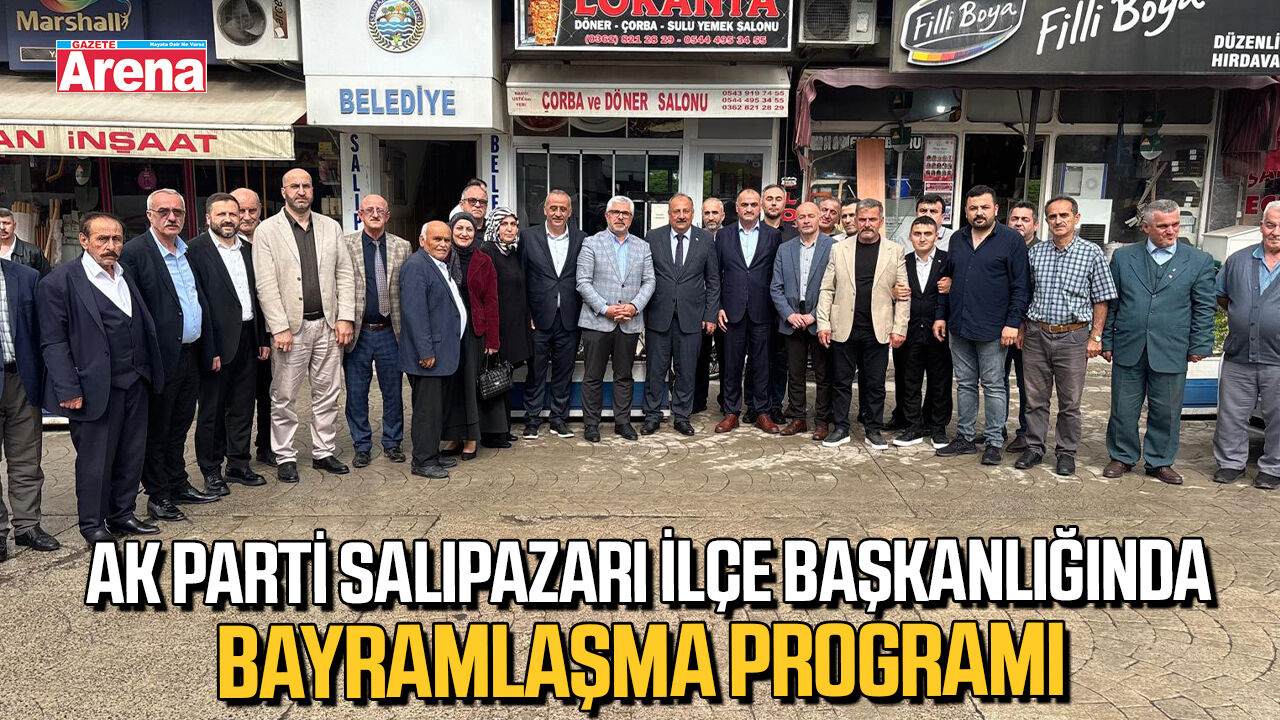 AK Parti Salıpazarı İlçe Başkanlığında bayramlaşma programı