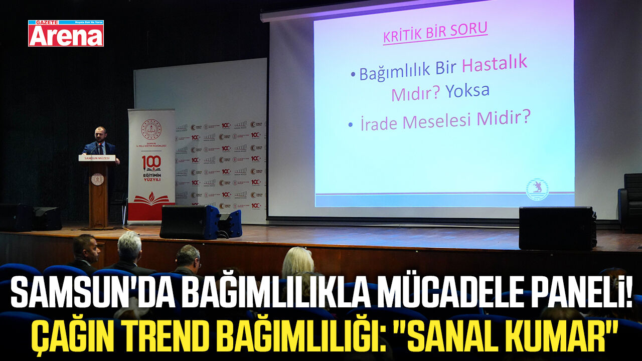 Samsun'da bağımlılıkla mücadele paneli