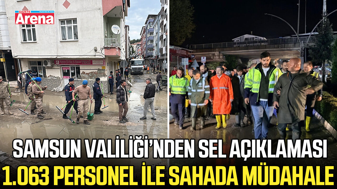 Samsun Valiliği’nden sel açıklaması!