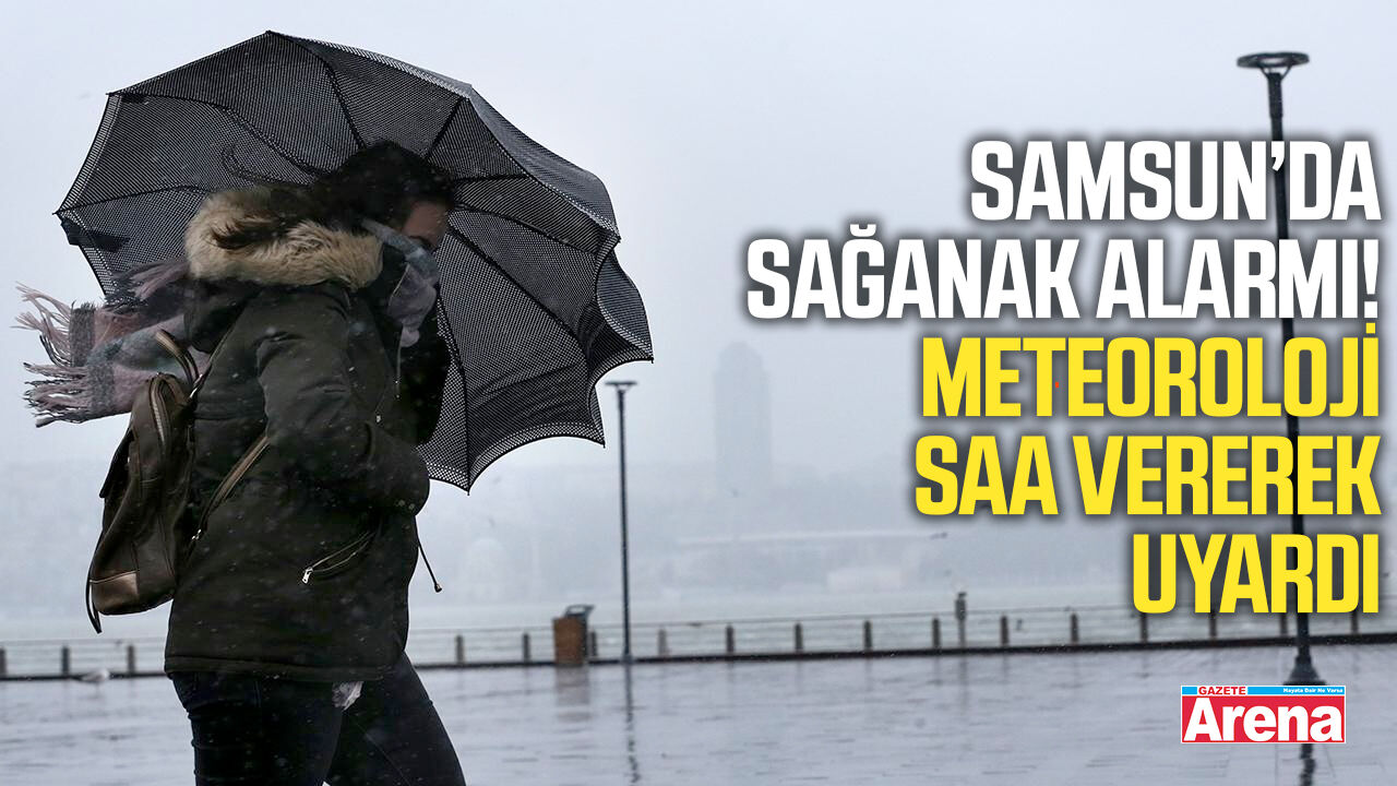 Samsun’da sağanak alarmı! Meteoroloji saat vererek uyardı